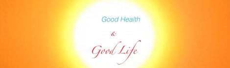 Good health & life, everyone